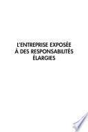 L'entreprise exposée à des responsabilités élargies