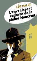 L'envahissant cadavre de la plaine Monceau