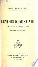L'envers d'une sainte comédie en trois actes