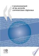 L'environnement et les accords commerciaux régionaux