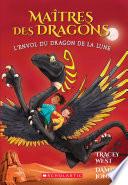 L'envol du Dragon de la Lune