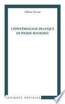 L'épistémologie pratique de Pierre Bourdieu