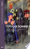 L'époque sombre