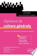L'épreuve de culture générale aux concours. Connaissance et compréhension du monde contemporain (ENM et concours administratifs de catégorie A)