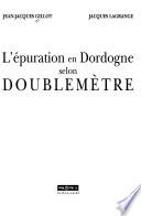 L'épuration en Dordogne selon Doublemètre