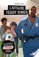 L'Équipe - L'Affaire Teddy Riner - Roman d'enquête journalistique - Dès 8 ans