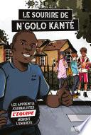 L'Équipe - Le Sourire de N'Golo Kanté