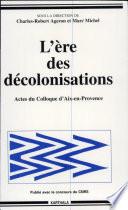 L'ère des décolonisations
