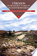 L'érosion entre société, climat et paléoenvironnement
