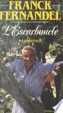 L'Escarboucle : ma Provence
