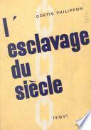 L'esclavage du siècle