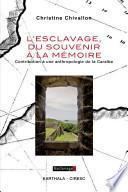 L'esclavage, du souvenir à la mémoire