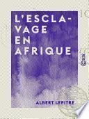 L'Esclavage en Afrique