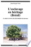 L'esclavage en héritage (Brésil)