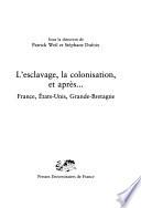 L'esclavage, la colonisation, et après--