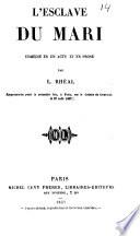 L'esclave du mari, comedie en 1 acte et en prose