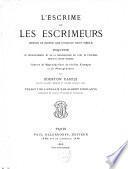 L'escrime et les escrimeurs depuis le moyen âge jusqu'au 18e siècle