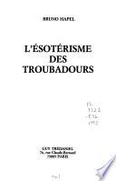L'ésotérisme des troubadours