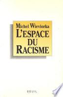 L'Espace du racisme
