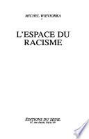 L'espace du racisme