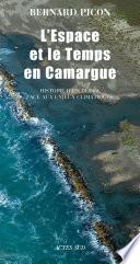L'espace et le temps en Camargue