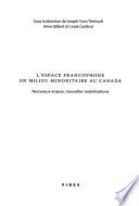 L'espace francophone en milieu minoritaire au Canada