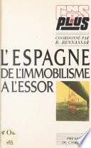 L'Espagne, de l'immobilisme à l'essor