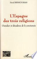 L'Espagne des trois religions