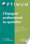 L'Espagnol professionnel au quotidien