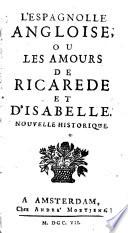 L'Espagnolle angloise, ou, Les amours de Ricarede et d'Isabelle