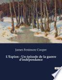 L'Espion - Un épisode de la guerre d'indépendance