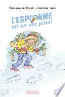 L'espionne est sur une piste !