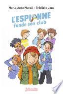 L'espionne fonde son club