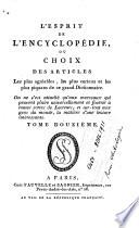 L'esprit de l'Encyclopedie, ou, Choix des articles les plus agréables, les plus curieux et les plus piquans de ce grand dictionnaire