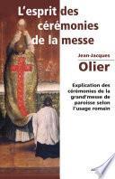 L'Esprit des Cérémonies de la Messe