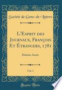 L'Esprit des Journaux, François Et Étrangers, 1781, Vol. 1