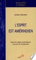 L'Esprit est amérindien