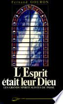 L'esprit était leur Dieu