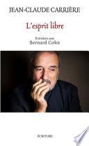 L'esprit libre - Entretiens avec Bernard Cohn