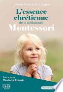 L'essence chrétienne de la pédagogie Montessori