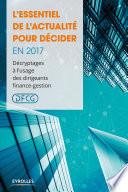 L'essentiel de l'actualité pour décider en 2017