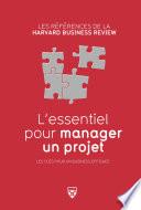 L'essentiel pour manager un projet