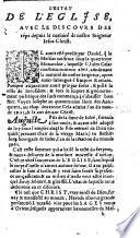 L' estat de l'Eglise, avec le discours des temps, depuis les Apostres, iusques à present. Augmentè & reueu tellement en ceste edition, que ce qui concerne le siege Romain, & autres Royaumes depuis l'Eglise primitiue iusques à ceux qui regnent auiourdhuy, y est en breues Annales propose