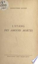 L'étang des amours mortes