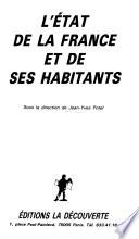 L'Etat de la France et de ses habitants