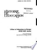 L'Etat et l'éducation en Europe : XVIIIe-XXIe siècles