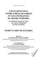 L'État musulman, entre l'idéal islamique et les contraintes du monde temporel