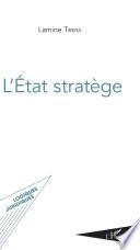 L'Etat stratège