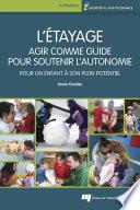 L' étayage : agir comme guide pour soutenir l'autonomie
