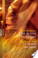 L'été de tous les dangers - La rançon du passé (Harlequin Black Rose)